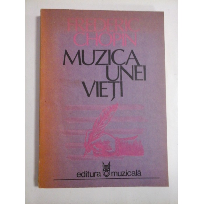 MUZICA  UNEI  VIETI  (corespondenta)  -  FREDERIC  CHOPIN  